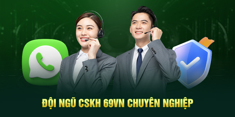 Đại lý 69vn - Cập nhật điều kiện và chính sách mới nhất 2024  1 Hệ thống có dịch vụ CSKH dành riêng cho đại lý 69vn