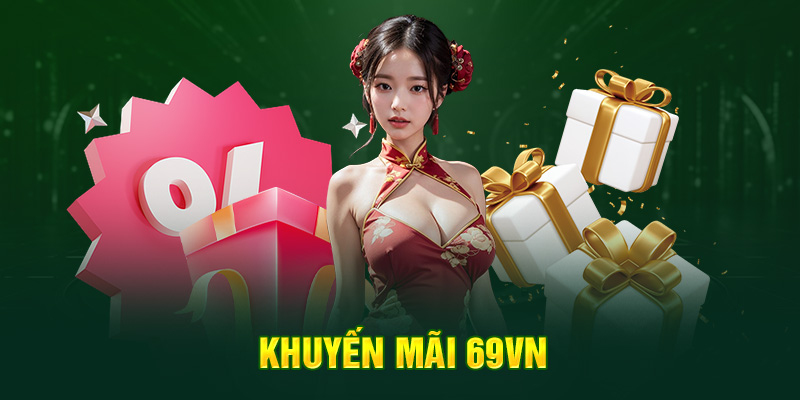 Thưởng tạo tài khoản 69vn thành công nhận về 69K 